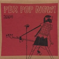 2004 PDX Pop Now Compilation CD
